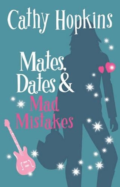 Mates, Dates and Mad Mistakes by Cathy Hopkins 9781853409325