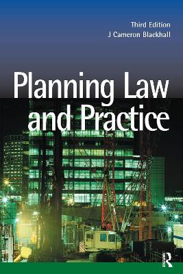 Planning Law and Practice J. Cameron Blackhall 9781859417485
