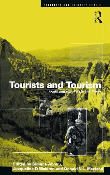 Tourists and Tourism: Identifying with People and Places by Simone Abram 9781859739051