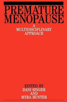 Premature Menopause Dani Singer 9781861561527