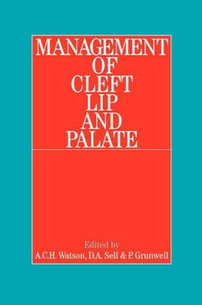 Management of Cleft Lip and Palate by A. Watson 9781861561589