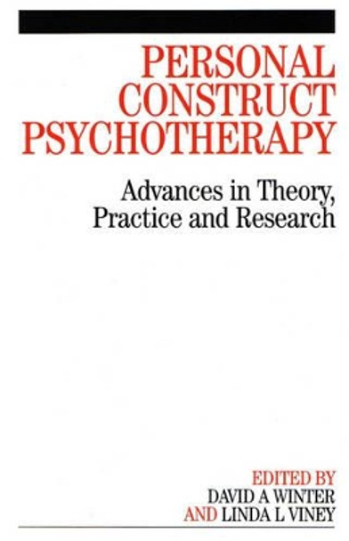 Personal Construct Psychotherapy: Advances in Theory, Practice and Research by David Winter 9781861563941