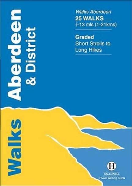 Walks Aberdeen and District by Richard Hallewell 9781872405070