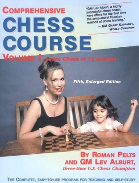 Comprehensive Chess Course: Learn Chess in 12 Lessons by Lev Alburt 9781889323237