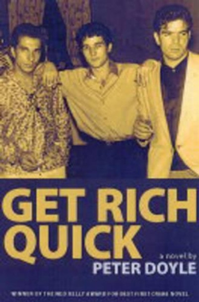 Get Rich Quick by Peter Doyle 9781891241154