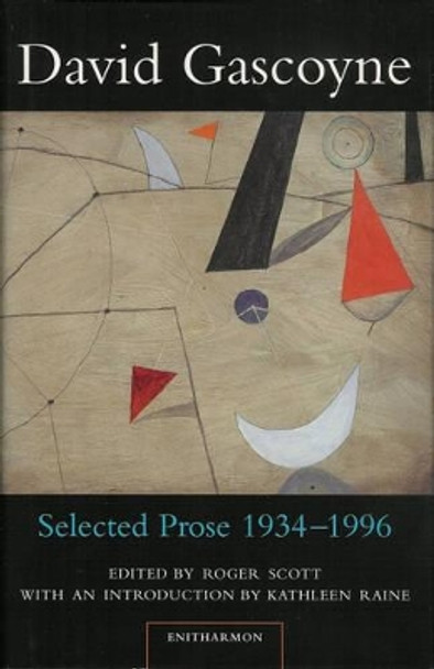 Selected Prose, 1934-96 by David Gascoyne 9781900564014