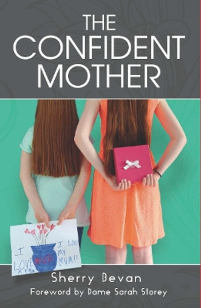 The Confident Mother by Sherry Bevan 9781910056257