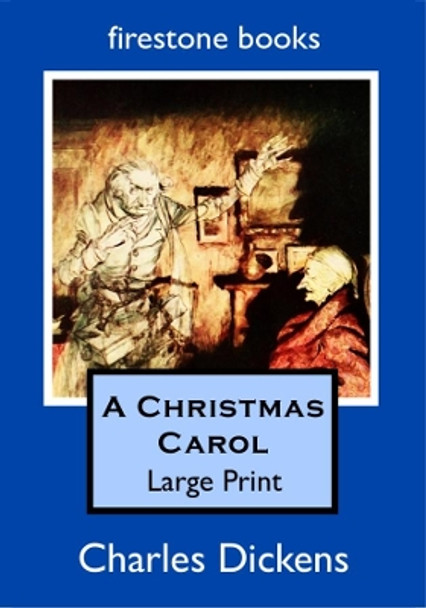 A Christmas Carol: Large Print by Charles Dickens 9781909608221