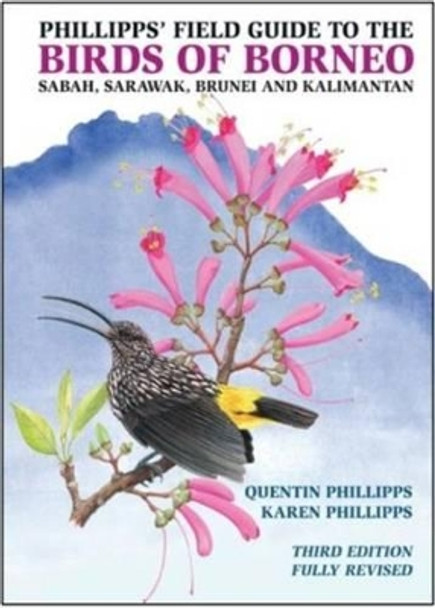 Phillipps' Field Guide to the Birds of Borneo by Quentin Phillipps 9781909612150