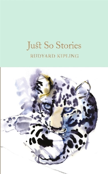 Just So Stories by Rudyard Kipling 9781909621800