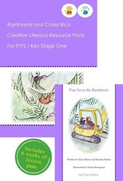 Rainforests and Costa Rica Literacy Resource Pack for Key Stage One and EYFS by Tonya Meers 9781909875418