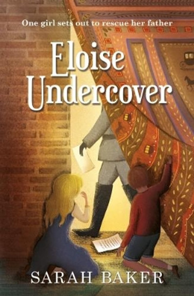 Eloise Undercover by Sarah Baker 9781910611135