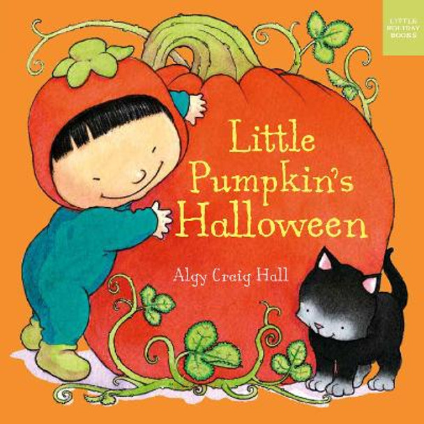 Little Pumpkin's Halloween by Algy Craig-Hall 9781910716663