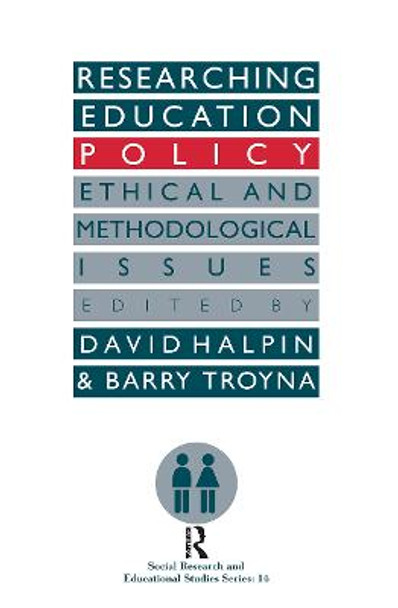 Researching education policy: Ethical and methodological issues by David Halpin