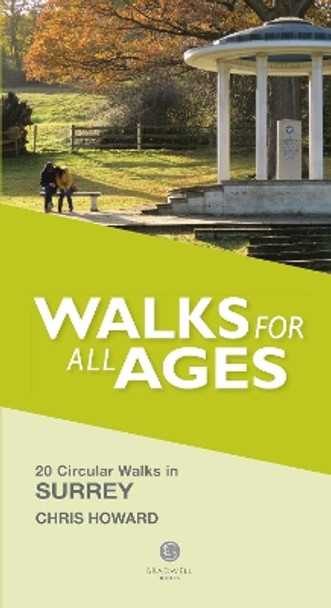 Walks for all Ages Surrey by Chris Howard 9781912060665