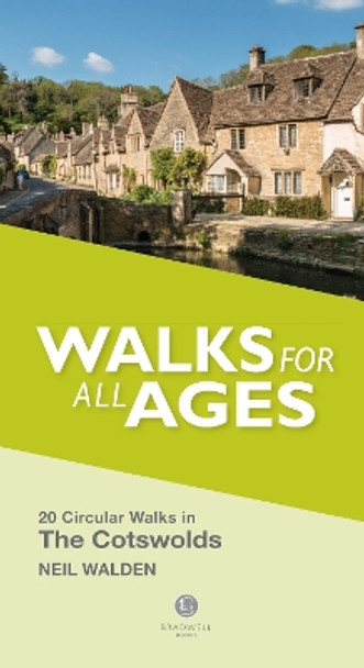 Walks for all Ages The Cotswolds by Neil Walden 9781912060672