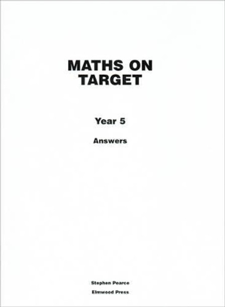Maths on Target: Year 5: Answers by Stephen Pearce 9781902214979