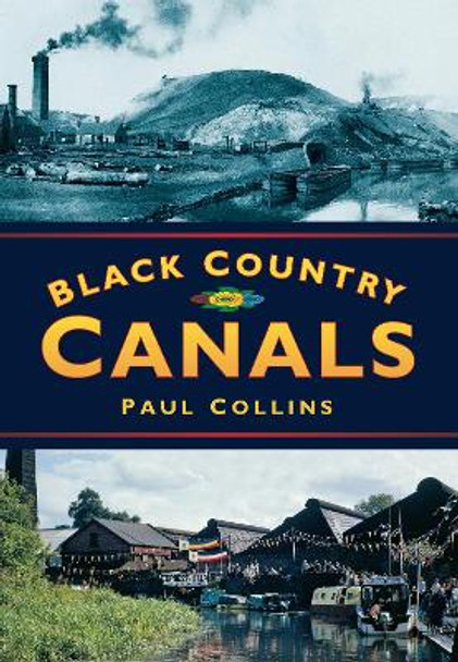 Black Country Canals by Paul Collins