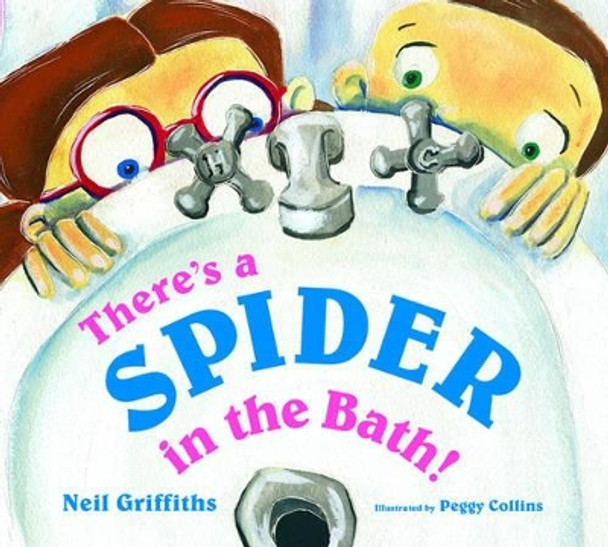 There's a Spider in the Bath! by Neil Griffiths 9781905434152