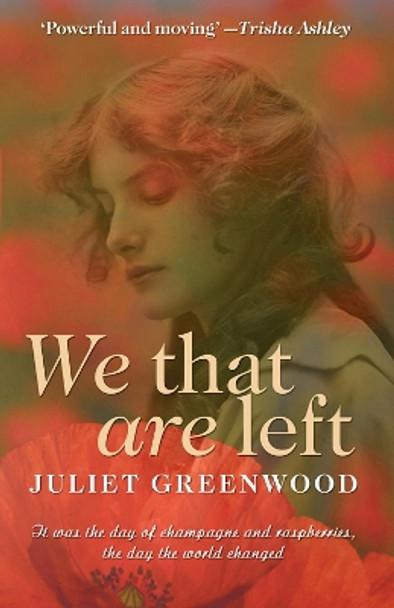 We That Are Left by Juliet Greenwood 9781906784997