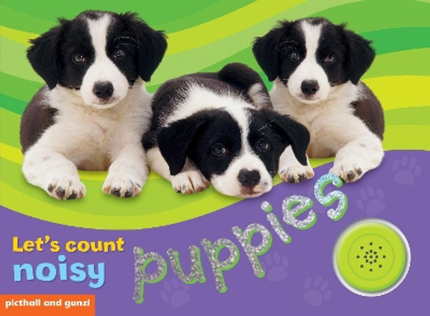 Noisy Puppies by Chez Picthall 9781905503186