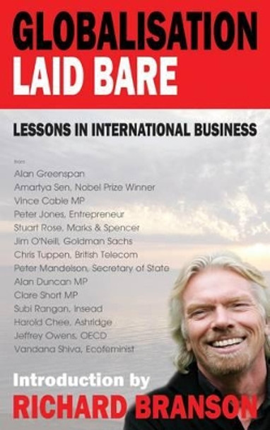 Globalisation Laid Bare: Lessons in International Business by Sir Richard Branson 9781906142193