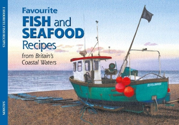 Salmon Favourite Fish and Seafood Recipes by Dorrigo 9781906473594