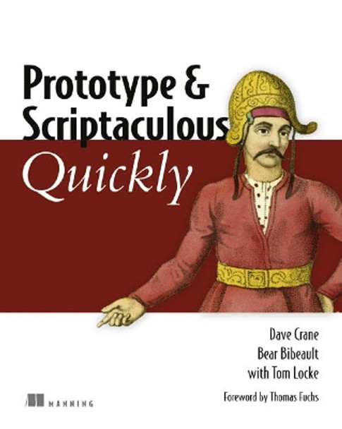 Prototype and Scriptaculous Quickly by Dave Crane 9781933988030