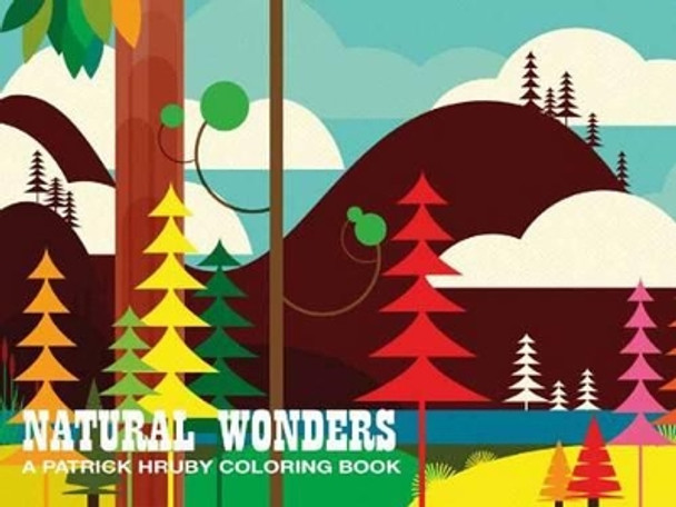 Patrick Hruby Natural Wonders by Patrick Hruby 9781934429716