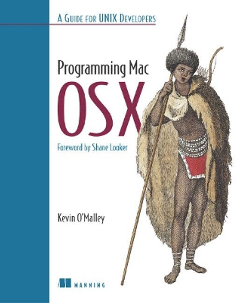 Mac OS X for Unix Developers by Kevin O'Malley 9781930110854