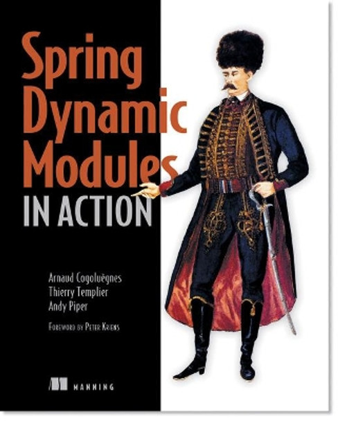 Spring Dynamic Modules in Action by Arnaud Cogoluegnes 9781935182306