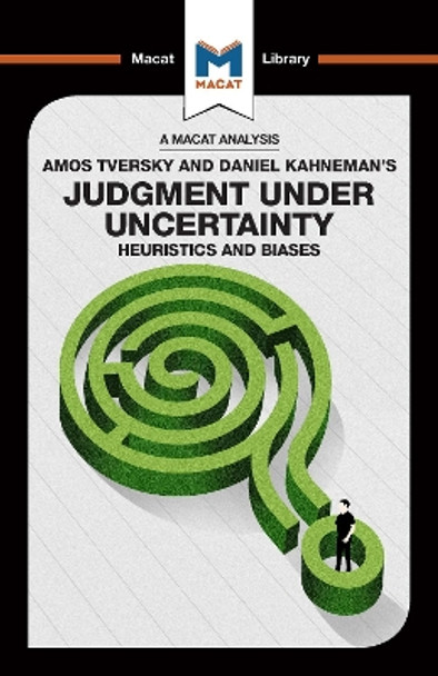 Judgment under Uncertainty: Heuristics and Biases by Camille Morvan 9781912303687