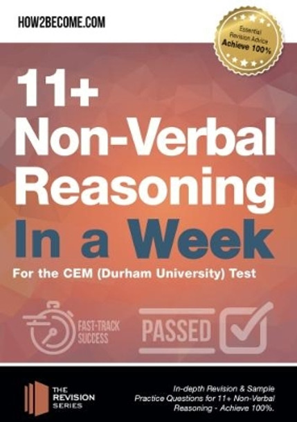 11+ Non-Verbal Reasoning in a Week: For the CEM (Durham University) Test by How2Become 9781912370313