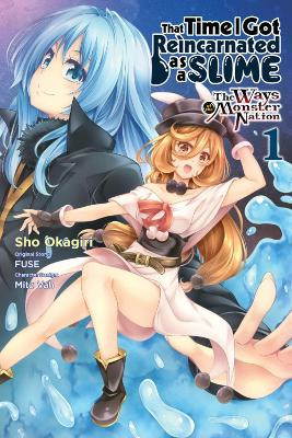 That Time I Got Reincarnated as a Slime: The Ways of the Monster Nation, Vol. 1 (manga) by Fuse 9781975313500