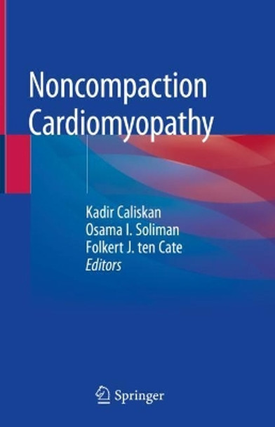 Noncompaction Cardiomyopathy by Kadir Caliskan 9783030177195