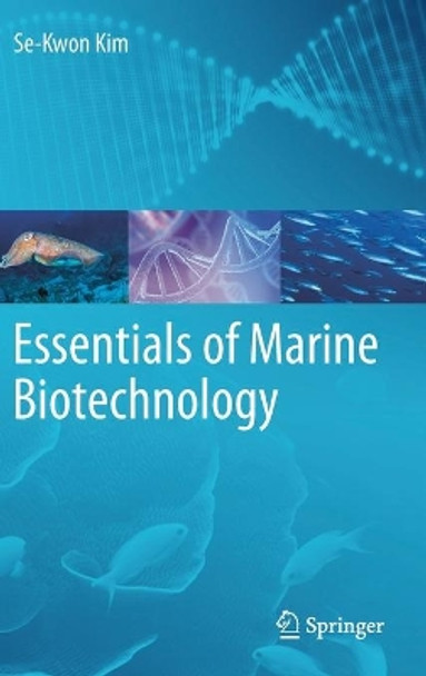 Essentials of Marine Biotechnology by Se-Kwon Kim 9783030209438