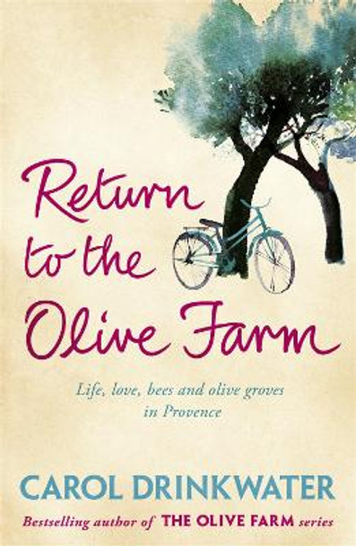 Return to the Olive Farm by Carol Drinkwater