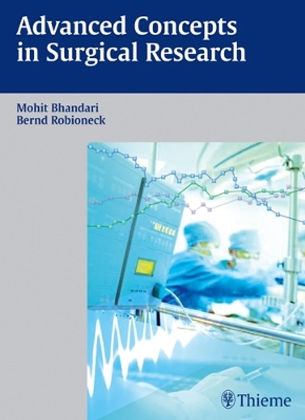 Advanced Concepts in Surgical Research by Mohit Bhandari 9783131658111