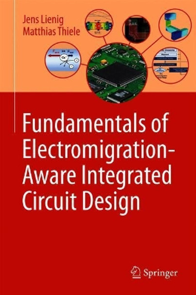 Fundamentals of Electromigration-Aware Integrated Circuit Design by Jens Lienig 9783319735573