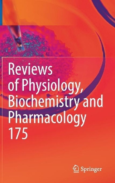 Reviews of Physiology, Biochemistry and Pharmacology, Vol. 175 by Bernd Nilius 9783319952871