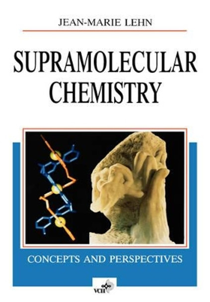 Supramolecular Chemistry: Concepts and Perspectives by Jean-Marie Lehn 9783527293117