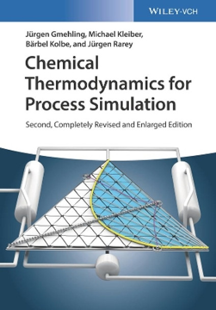 Chemical Thermodynamics for Process Simulation by Jurgen Gmehling 9783527343256