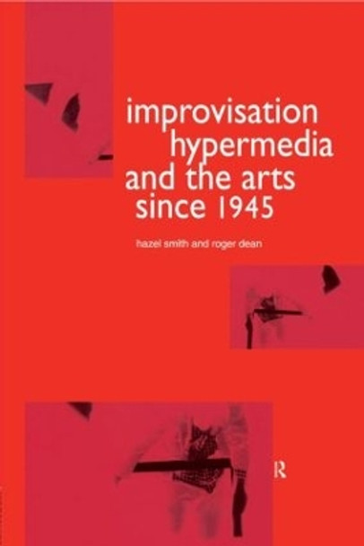 Improvisation Hypermedia and the Arts since 1945 by Roger Dean 9783718658787