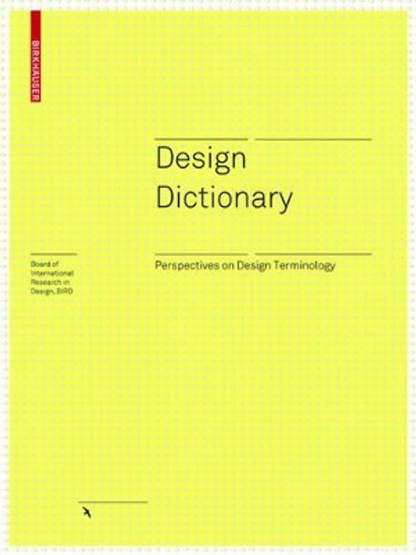 Design Dictionary: Perspectives on Design Terminology by Michael Erlhoff 9783764377397