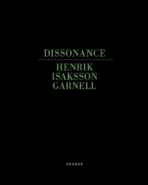 Dissonance by Henrik Isaksson Garnell 9783868285093