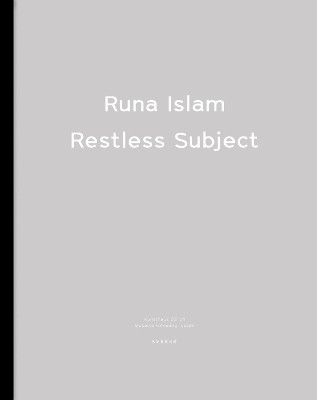 Restless Subject by Runa Islam 9783868280470