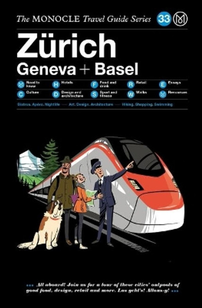 The Zurich Geneva + Basel: The Monocle Travel Guide Series by Monocle 9783899559583