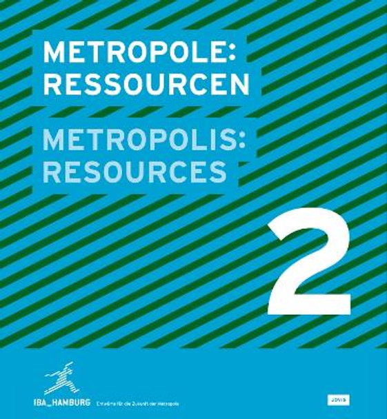 Metropolis: Resources: The City in Climate Change by IBA Hamburg 9783939633914