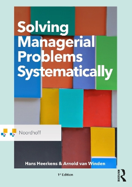 Solving Managerial Problems Systematically by Arnold Van Winden 9789001887957