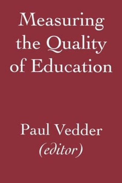 Measuring the Quality of Education by P. Vedder 9789026512599